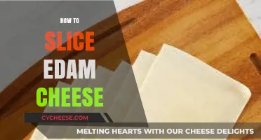 Mastering the Art of Slicing Edam Cheese: Tips and Techniques