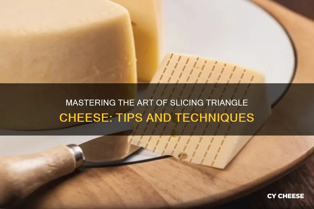 how to slice triangle cheese