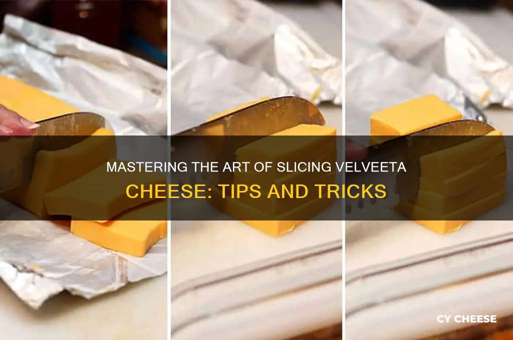 how to slice velveeta cheese