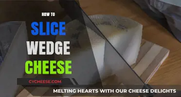 Mastering the Art of Slicing Wedge Cheese: Tips and Techniques