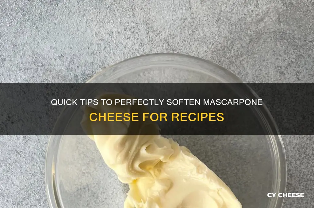 how to soften mascarpone cheese