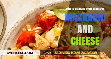 The Secret to a Stable White Sauce for Mac and Cheese