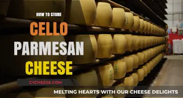 Storing Cello Parmesan Cheese: Best Practices