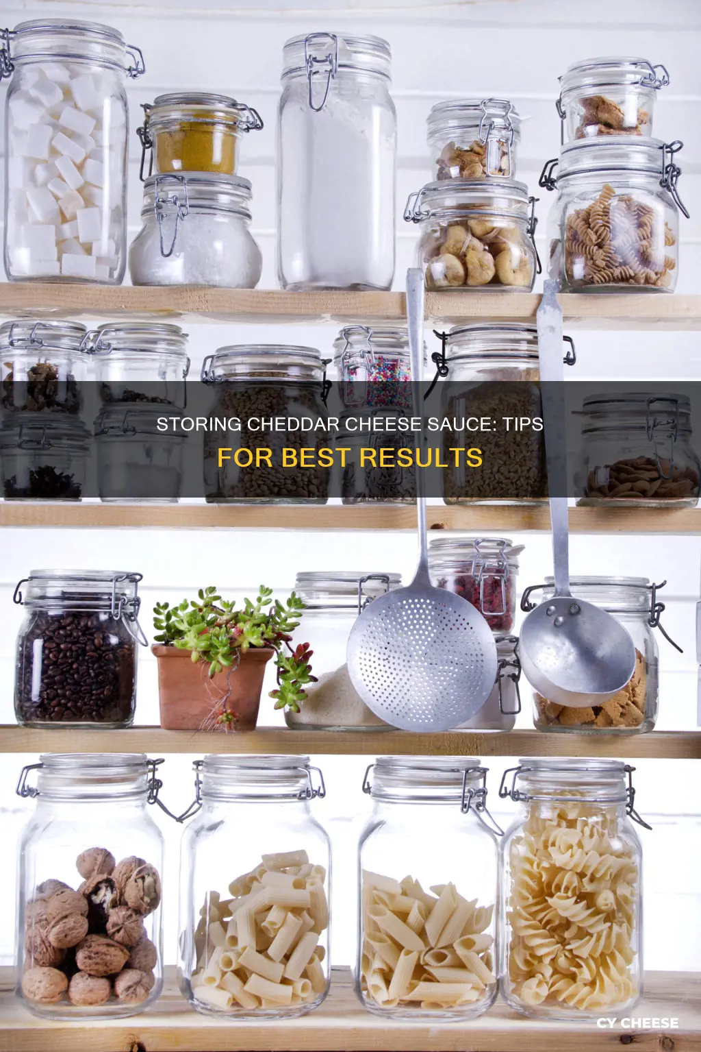 how to store cheddar cheese sauce