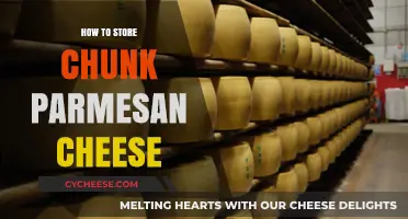 Storing Chunk Parmesan Cheese: Best Practices