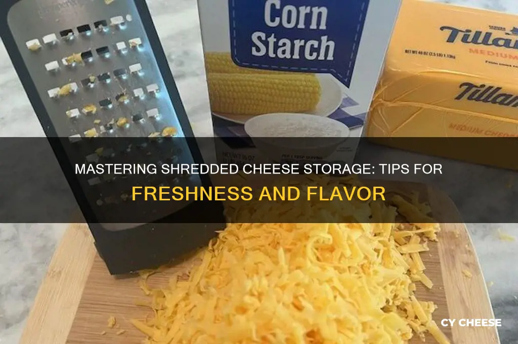 how to store shred cheese