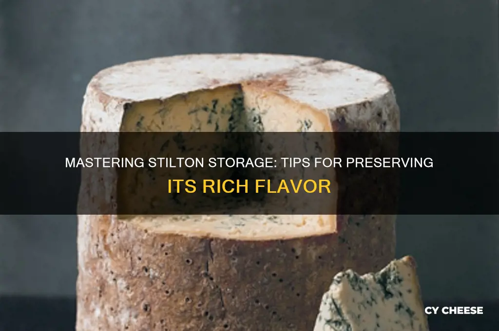 how to store stilton cheese