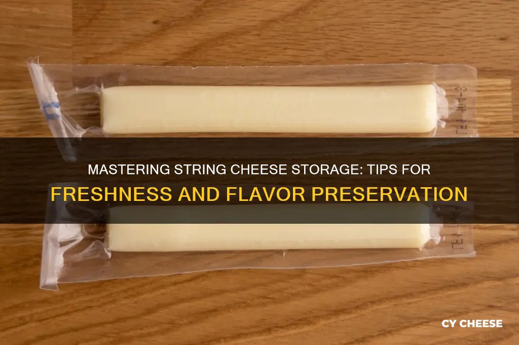 how to store string cheese