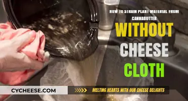 Cannabutter Filtration: Easy Cheesecloth Alternatives for Straining Plant Material