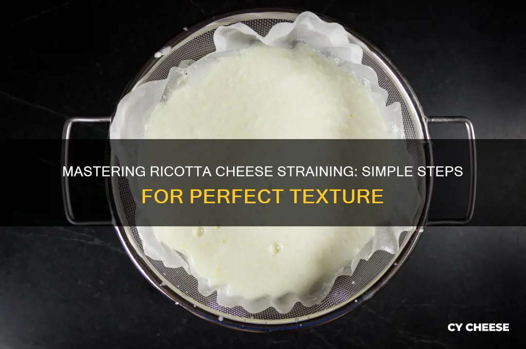 how to strain ricotta cheese
