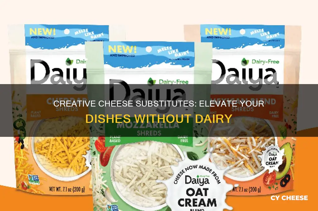 how to substitue cheese