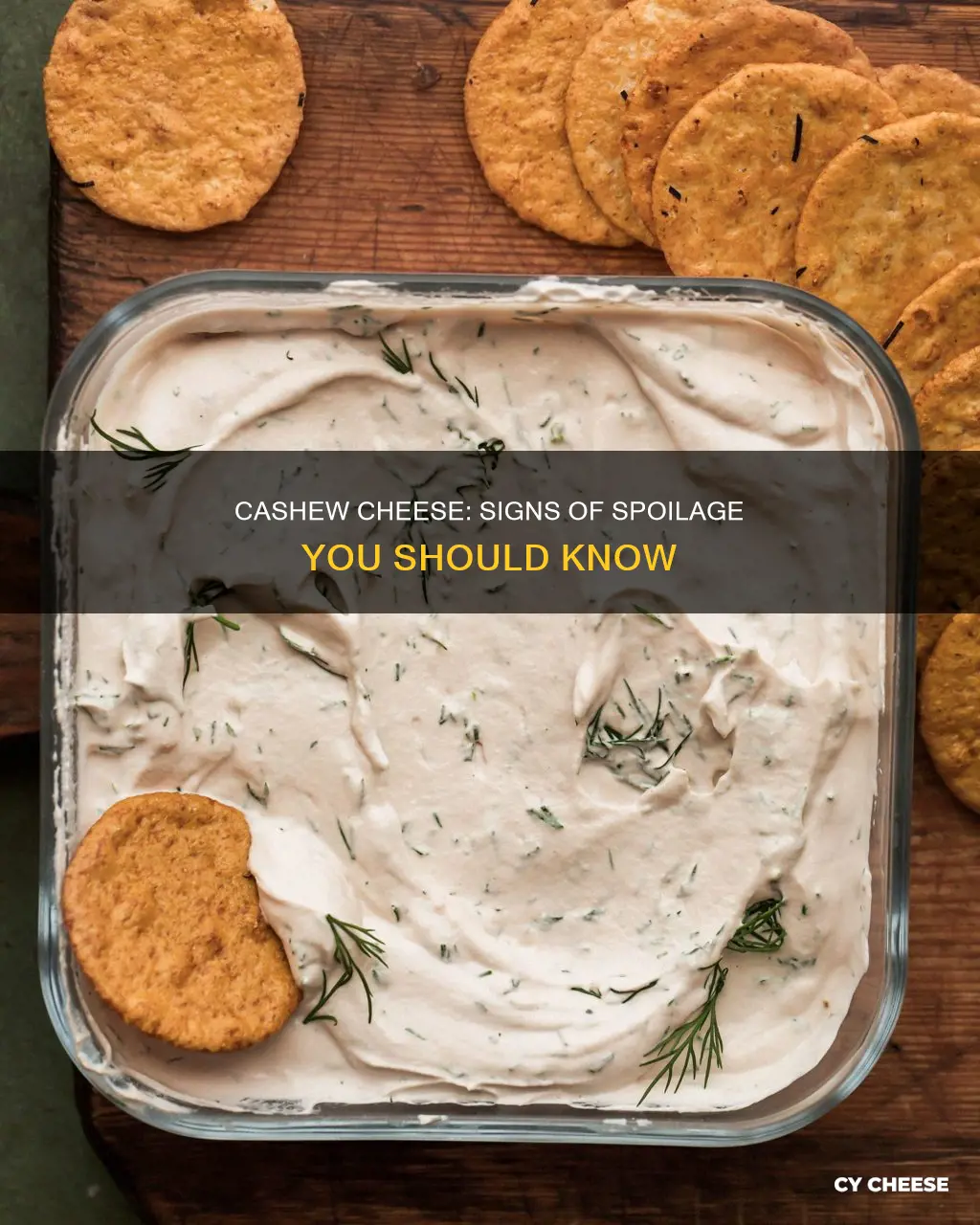 how to tell when cashew cheese is bad