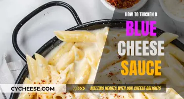 Thickening Blue Cheese Sauce: Tips and Tricks for Success