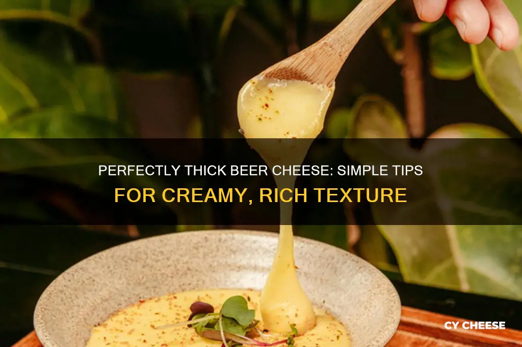 how to thicken beer cheese