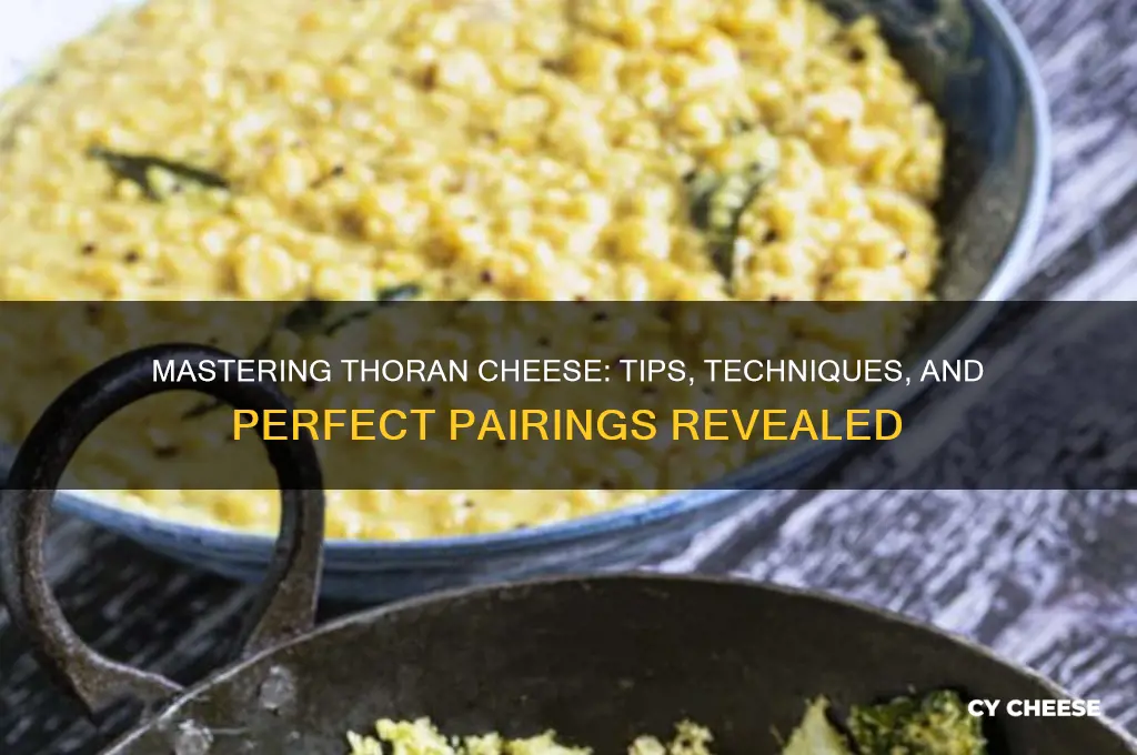 how to thoran cheese