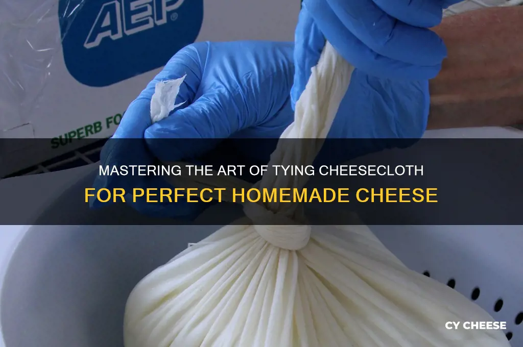 how to tie cheesecloth cheese