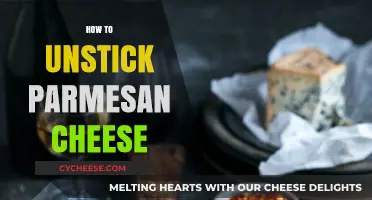 Unsticking Parmesan Cheese: Quick and Easy Solutions