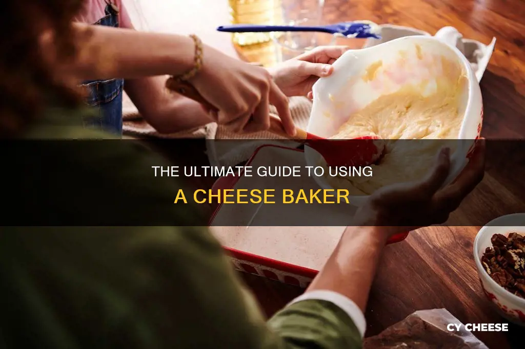 how to use a cheese baker