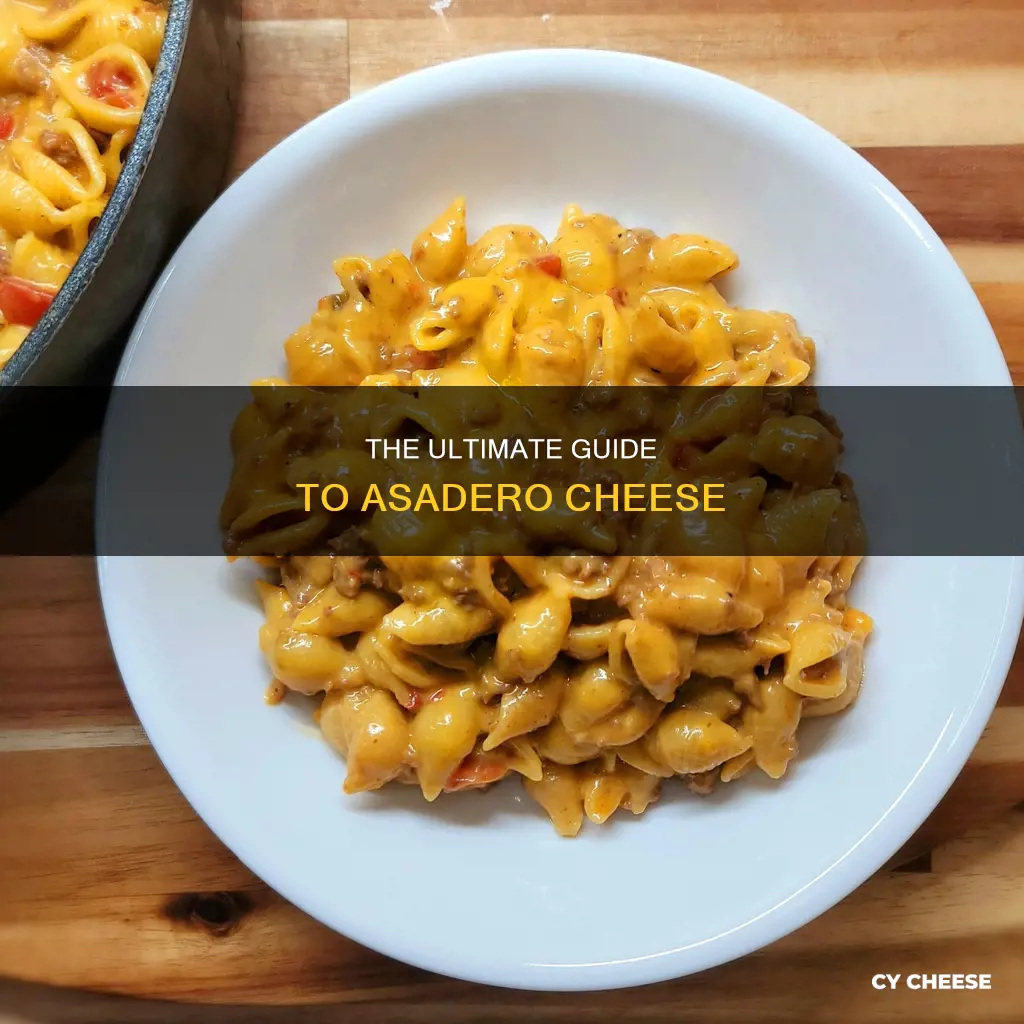 how to use asadero cheese