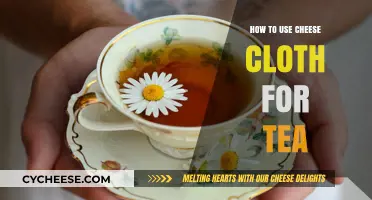 Cheesecloth Tea: A Simple Guide to Brewing