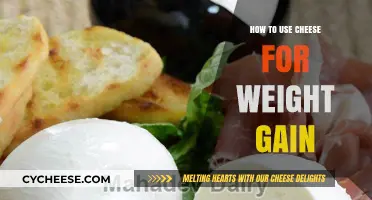 Cheese for Weight Gain: Healthy Strategies