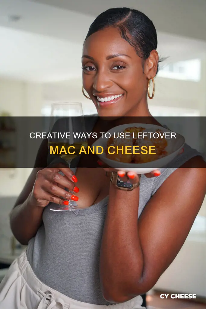 how to use leftover macaroni and cheese