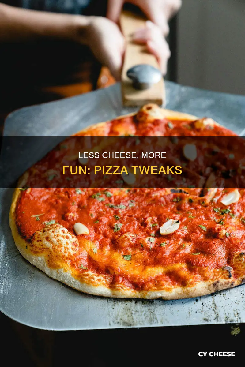 how to use less cheese on pizza