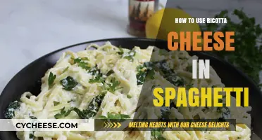 Ricotta Cheese: A Creamy Addition to Spaghetti