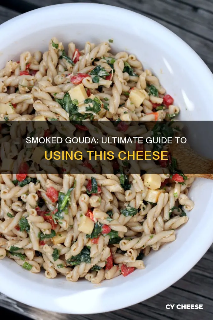 how to use smoked gouda cheese