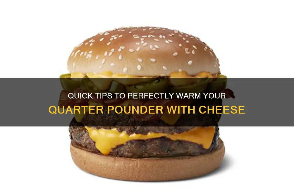 how to warm a quarter pounder with cheese