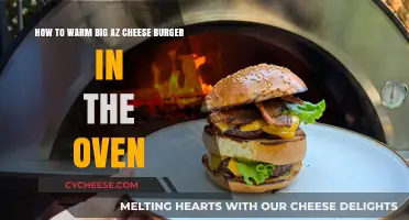 Perfectly Warming Your Big Az Cheese Burger in the Oven: A Guide
