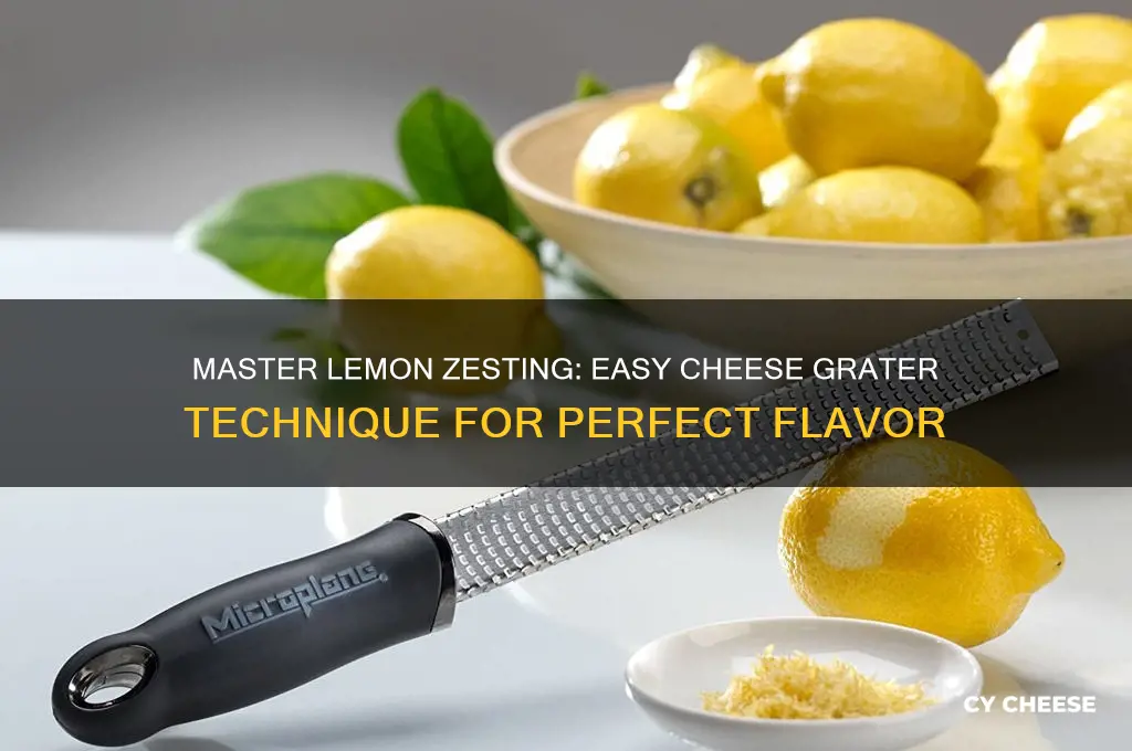 how to zest a lemon with cheese grater
