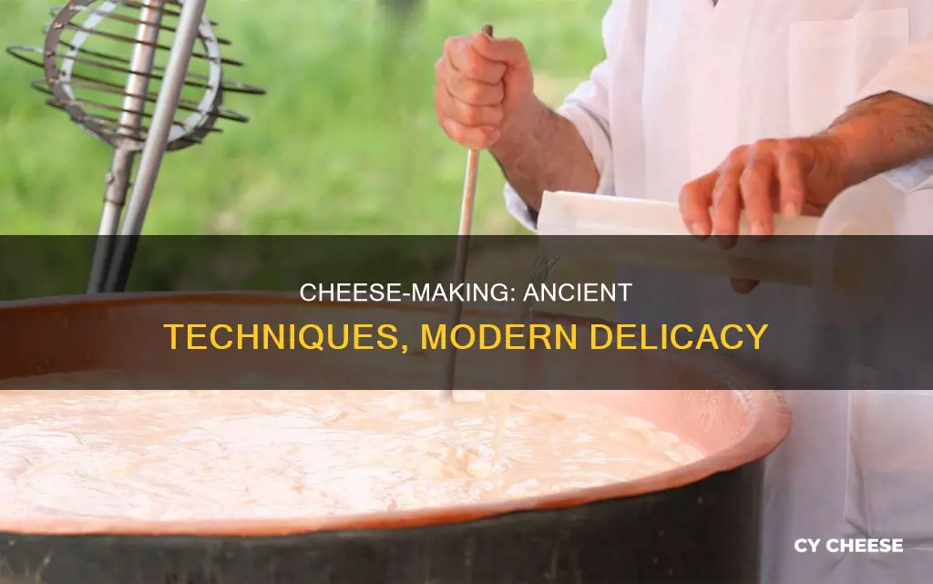 how was cheese made in ancient times