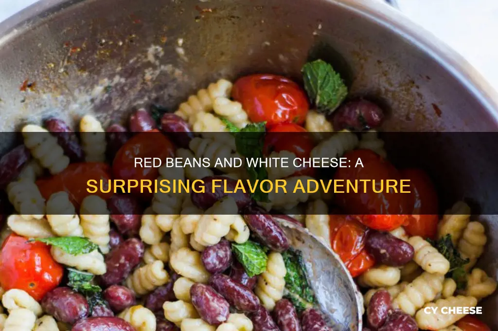 how would red beans and white cheese taste