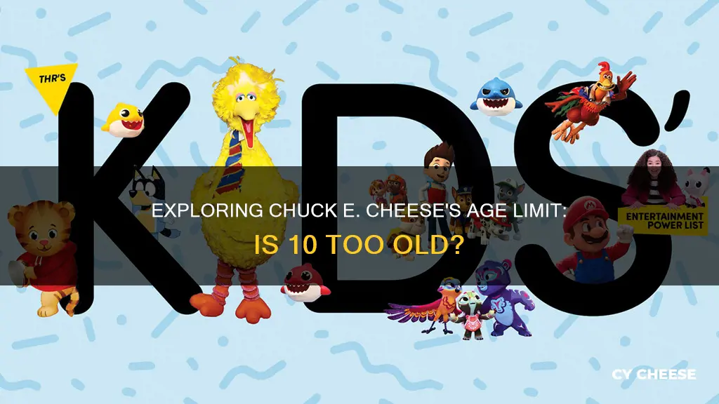 is 10 too old for chuck e cheese