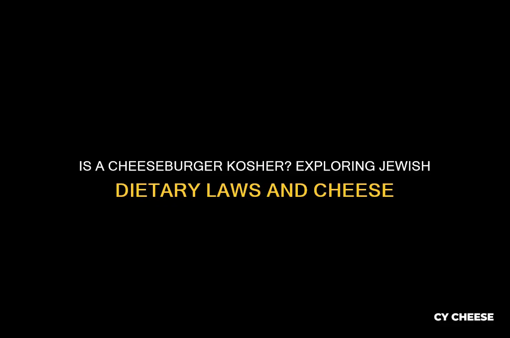 is a cheese burger kosher