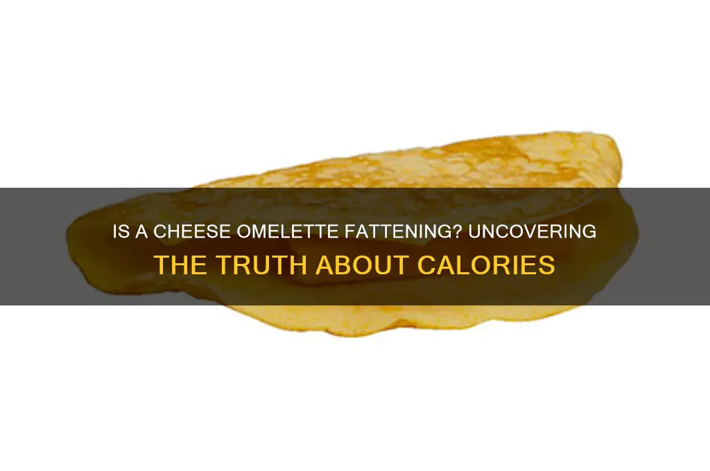is a cheese omelette fattening