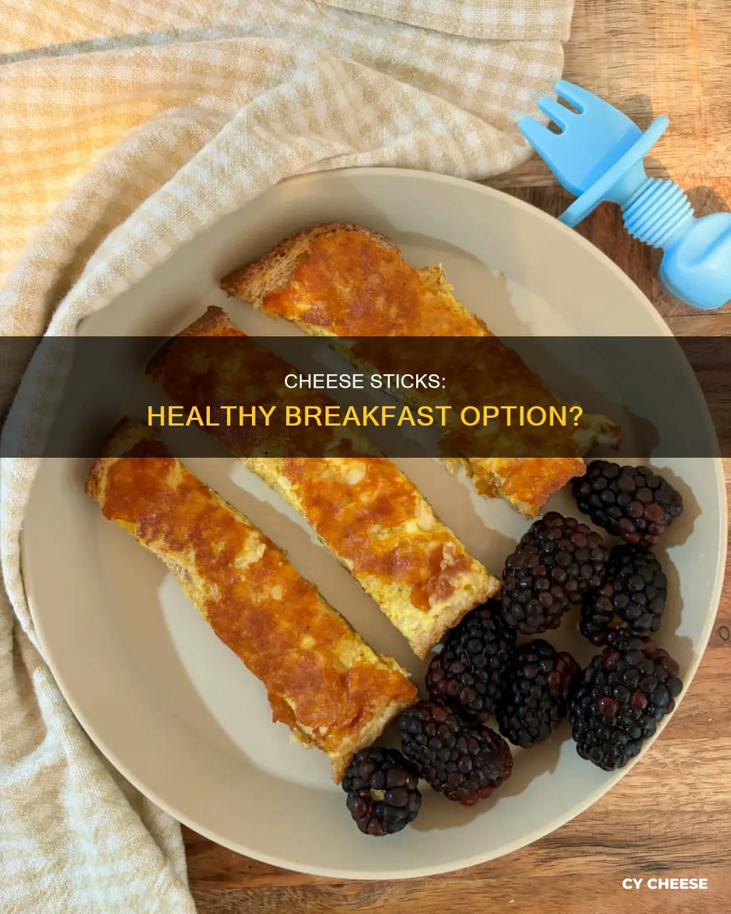 is a cheese stick for breakfast healthy