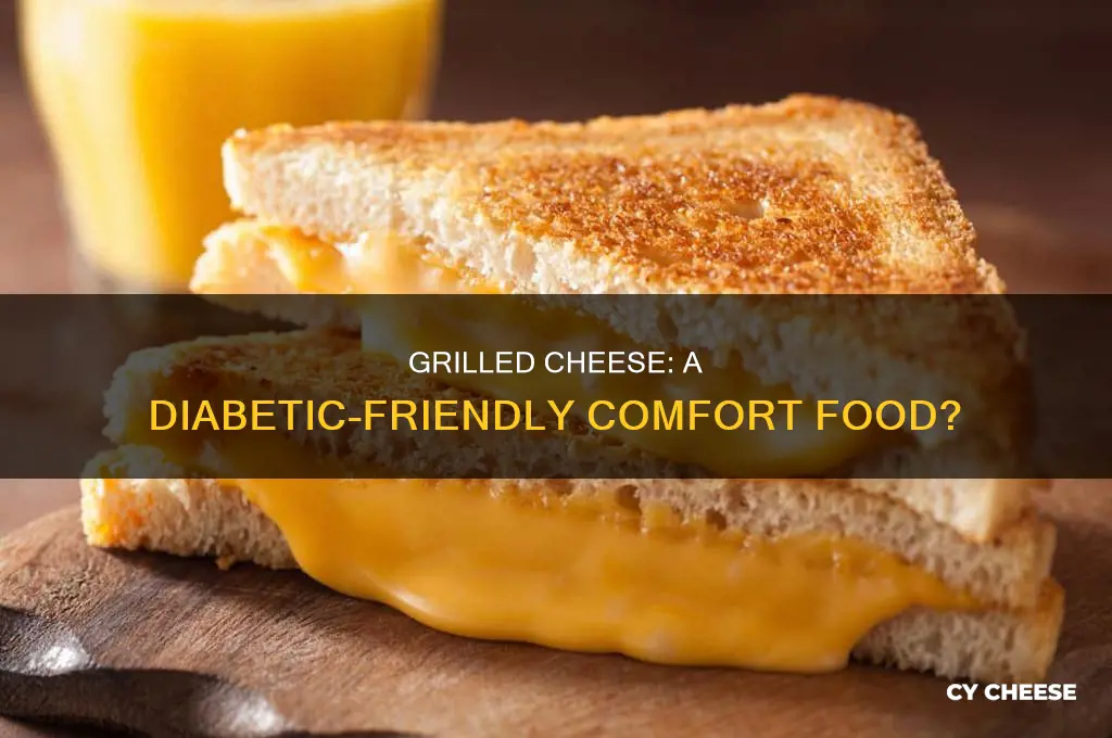is a grilled cheese sandwich good for diabetics