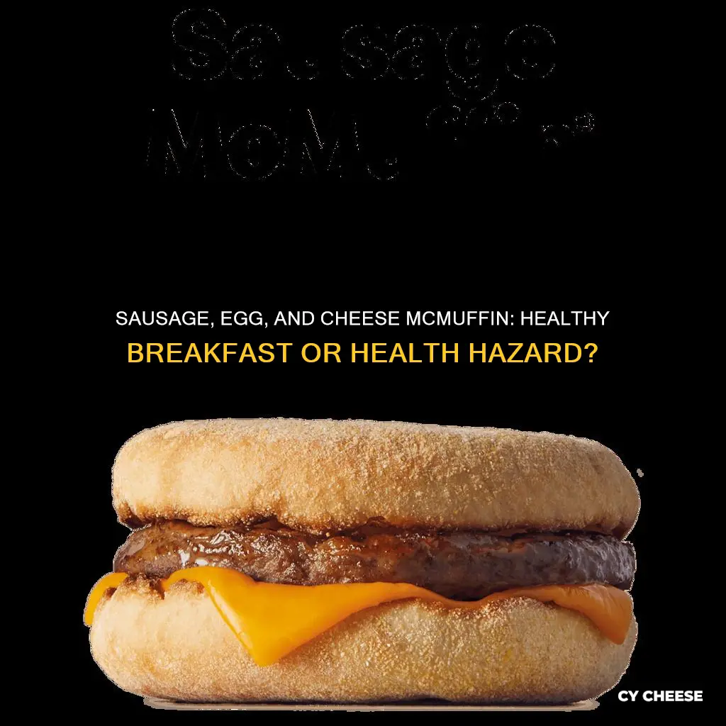 is a sausage egg and cheese mcmuffin bad for you