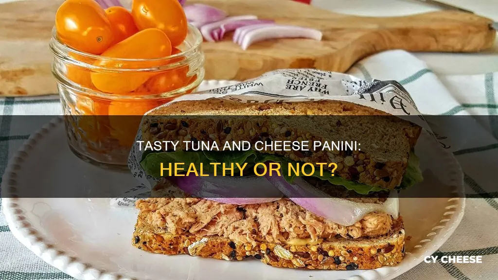 is a tuna and cheese panini healthy