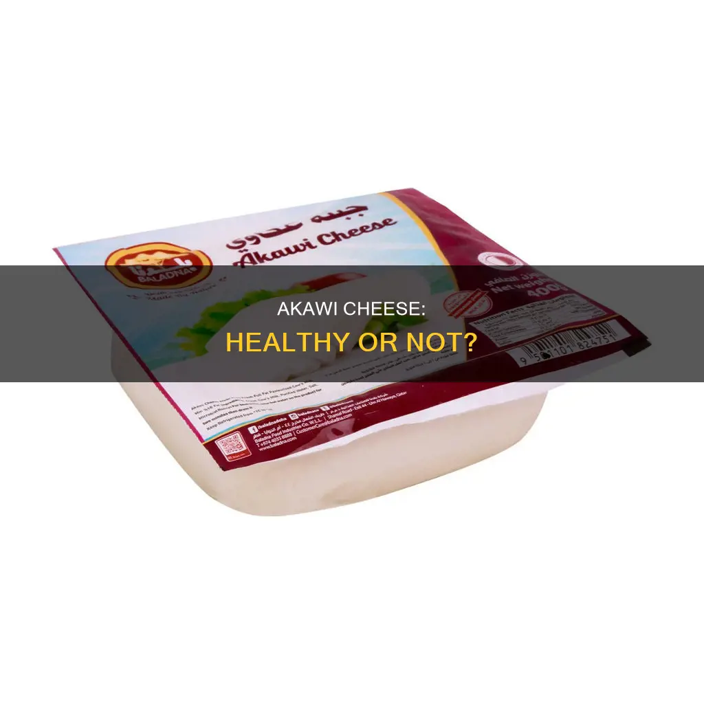 is akawi cheese healthy