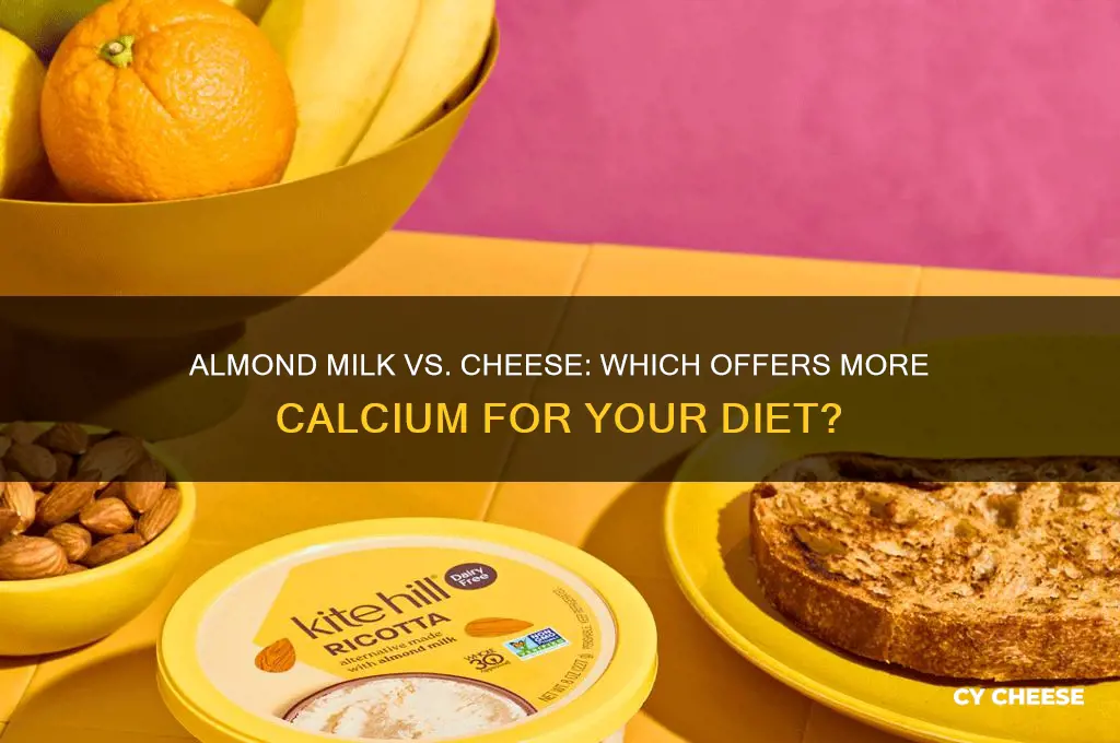 is almond milk a better source of calcium than cheese