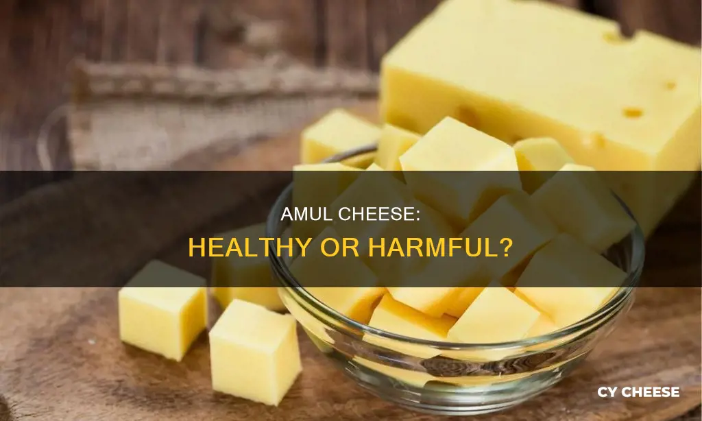 is amul cheese bad for health