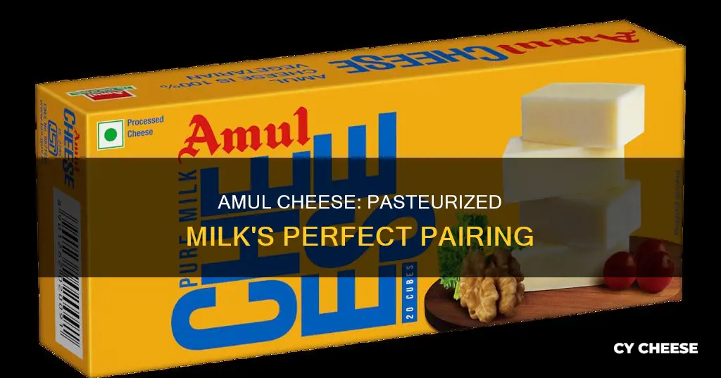 is amul cheese made from pasteurized milk