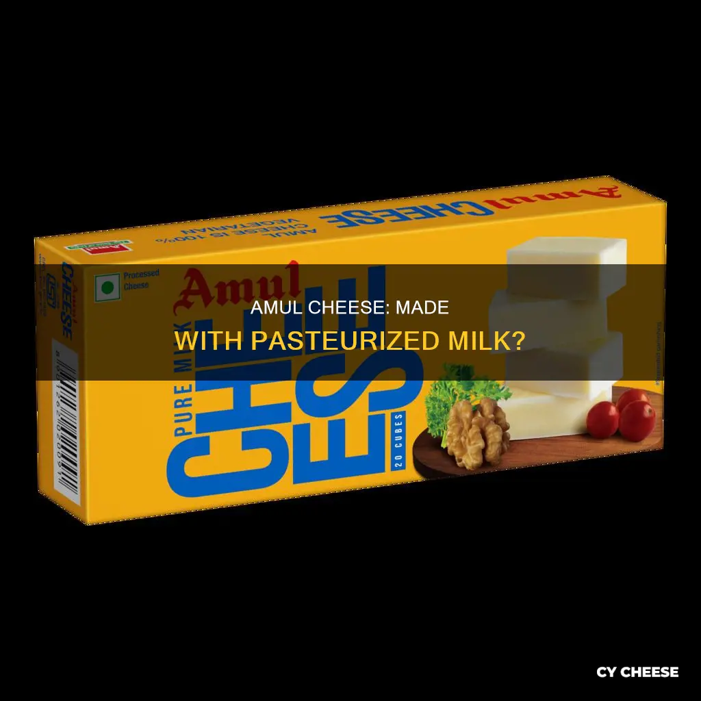 is amul cheese made from pasteurized milk