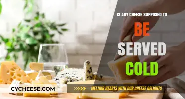 Cheese Serving: Cold or Not?