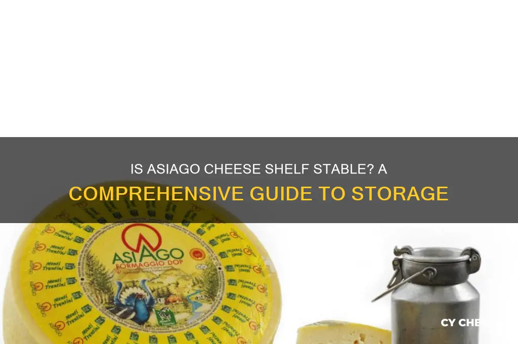 is asiago cheese shelf stable