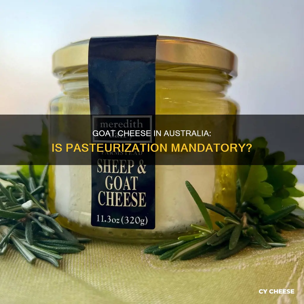 is australian goats cheese pasteurised