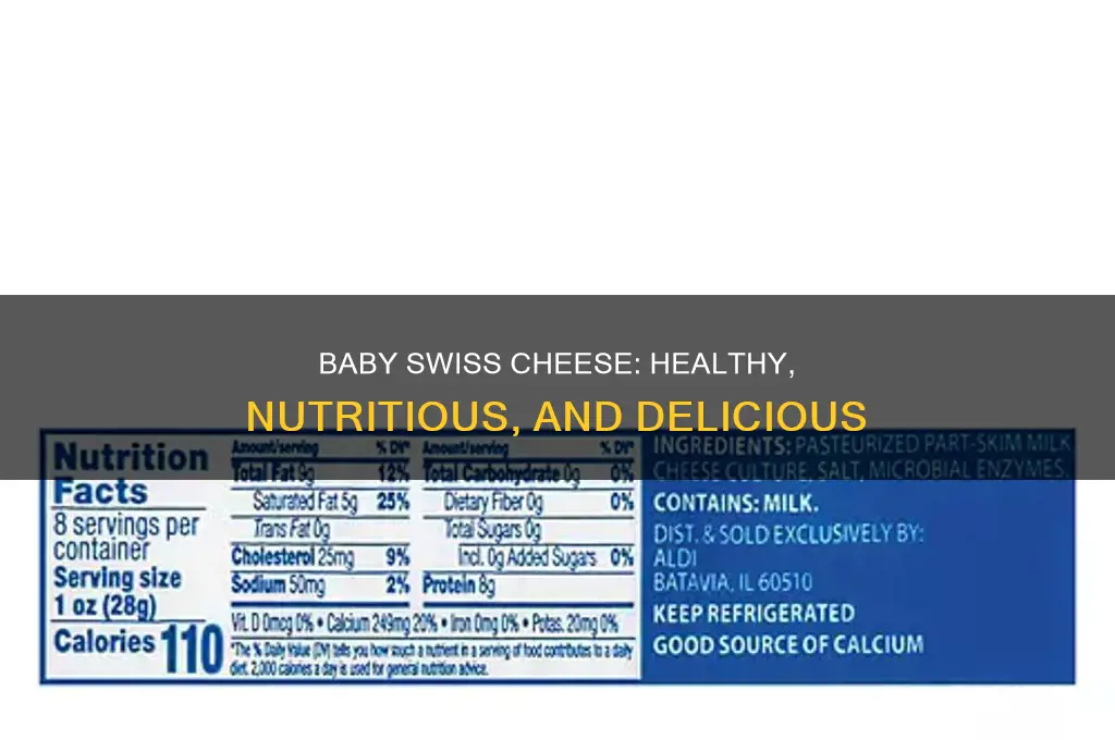 is baby swiss cheese good for you